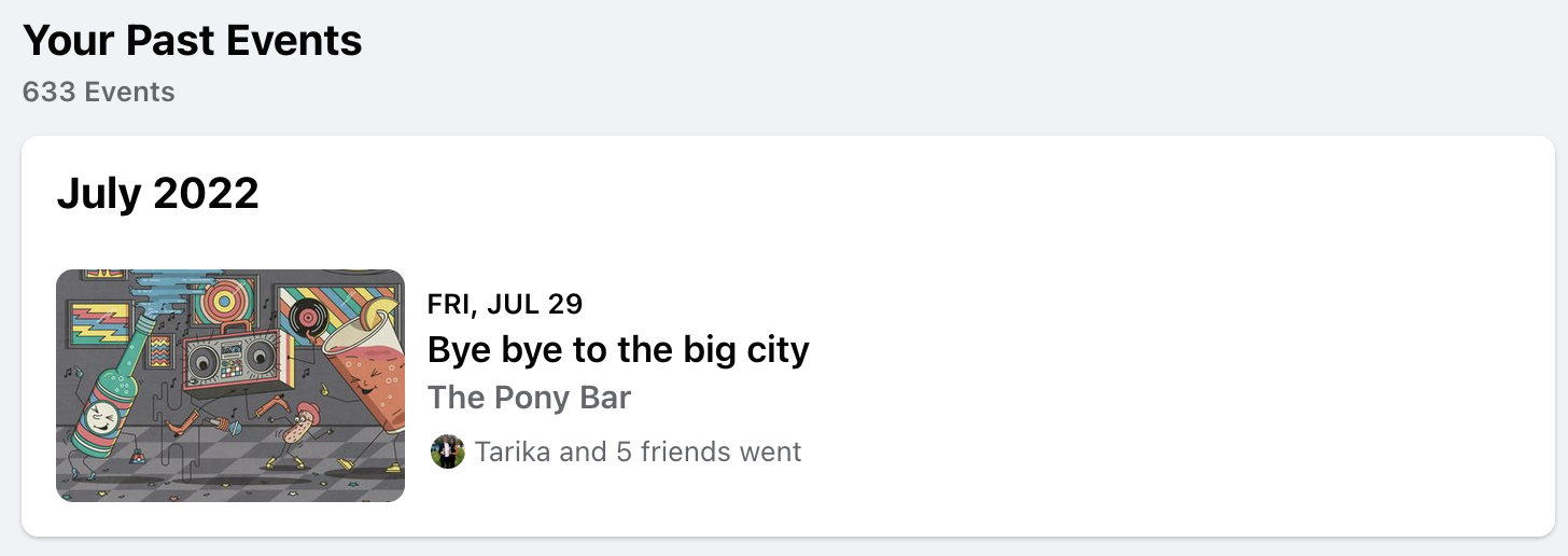 A screenshot of past Facebook event, with one event from July 2022 entitled 'Bye bye to the big city'